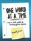 One Word at a Time