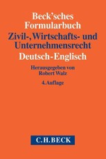 Beck'sches Formularbuch Zivil-, Wirtschafts- und Unternehmensrecht: Deutsch-Englisch