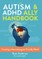 The Autism & ADHD Ally Handbook
