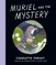 Muriel and the Mystery