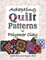 Adapting Quilt Patterns to Polymer Clay