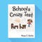 Watts, A: School'S Crazy Test