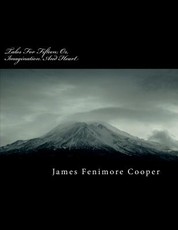 Tales for Fifteen; Or, Imagination and Heart