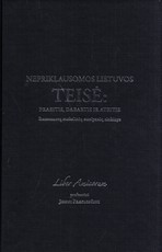 Nepriklausomos Lietuvos teisė: praeitis, dabartis ir ateitis