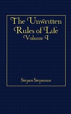 The Unwritten Rules of Life