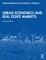 Urban Economics and Real Estate Markets