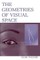 The Geometries of Visual Space