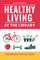 Healthy Living at the Library