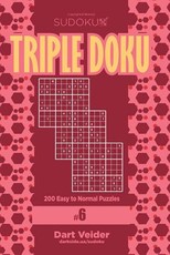 Sudoku Triple Doku - 200 Easy to Normal Puzzles 9x9 (Volume 6)