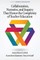 Collaboration, Narrative, and Inquiry That Honor the Complexity of Teacher Education