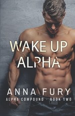 Wake Up, Alpha