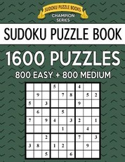 Sudoku Puzzle Book, 1,600 Puzzles, 800 EASY and 800 MEDIUM
