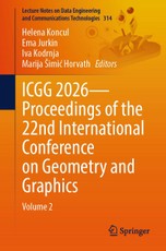 ICGG 2026 - Proceedings of the 22nd International Conference on Geometry and Graphics