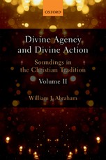 Divine Agency and Divine Action, Volume II