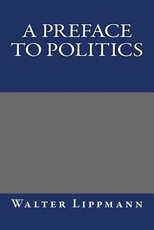 A Preface to Politics