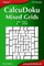 CalcuDoku Mixed Grids - Easy to Hard - Volume 1 - 276 Puzzles