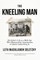 The Kneeling Man