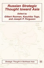 Russian Strategic Thought Toward Asia