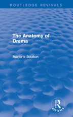 The Anatomy of Drama (Routledge Revivals)
