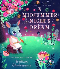 Lit for Little Hands: A Midsummer Night's Dream