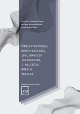 Bibliotekininkų kompetencijos, įgalinančios visuomenės įsitraukimą į piliečių mokslo projektus