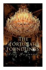 The Fortunate Foundlings