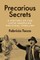 Precarious Secrets