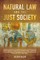 Natural Law and the Just Society