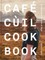 Cafe CÃÂ¹il Cookbook