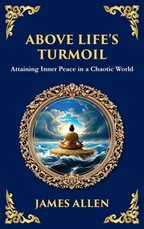 Above Life's Turmoil