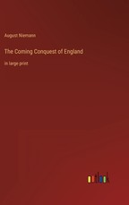 The Coming Conquest of England