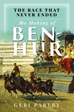 Race That Never Ended: The Making of Ben Hur