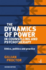 The Dynamics of Power in Counselling and Psychotherapy 2nd Edition