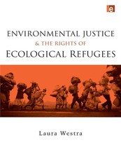 Environmental Justice and the Rights of Ecological Refugees