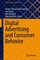 Digital Advertising and Consumer Behavior