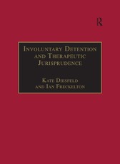 Involuntary Detention and Therapeutic Jurisprudence