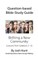 Question-based Bible Study Guide -- Birthing a New Community