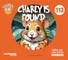 Charly Is Found