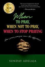 When to pray, when not to pray, and when to stop praying