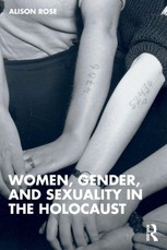 Women, Gender, and Sexuality in the Holocaust