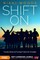 Shift On