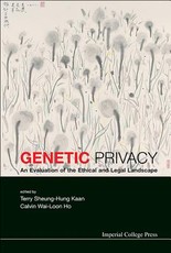 Genetic Privacy: An Evaluation of the Ethical and Legal Landscape