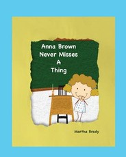 Anna Brown Never Misses a Thing