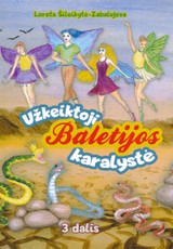 Užkeiktoji Baletijos karalystė. 3 dalis
