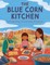 The Blue Corn Kitchen
