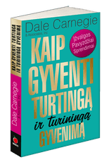 Kaip gyventi turtingą ir turiningą gyvenimą