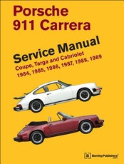 Porsche 911 Carrera Service Manual: 1984, 1985, 1986, 1987, 1988, 1989