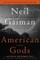 American Gods: The Tenth Anniversary Edition