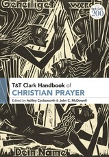 T&t Clark Handbook of Christian Prayer