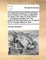 An historical account of the embassy to the Emperor of China, undertaken by order of the King of Great Britain; ... Abridged principally from the papers of Earl Macartney, as compiled by Sir George Staunton, Bart. ...
